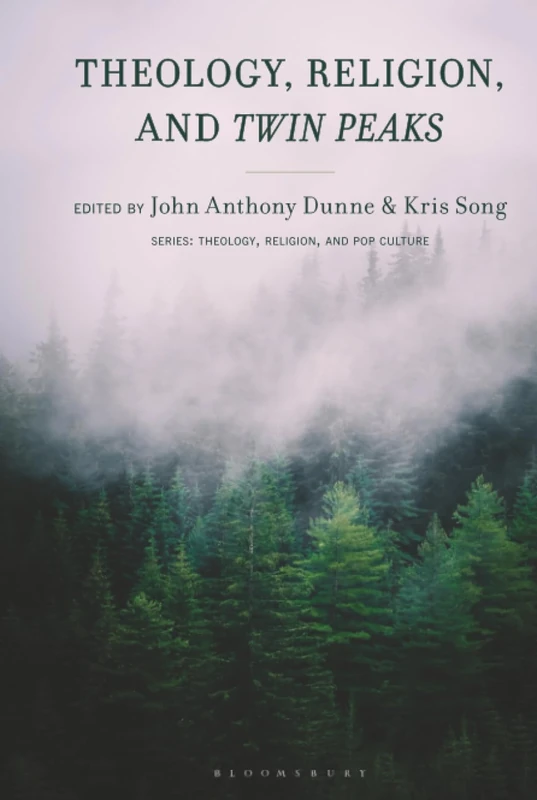 Theology, Religion, and Twin Peaks (Theology, Religion, and Pop Culture)