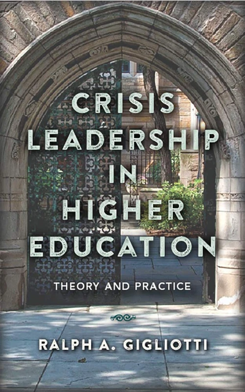Rutgers University Press - Crisis Leadership in Higher Education