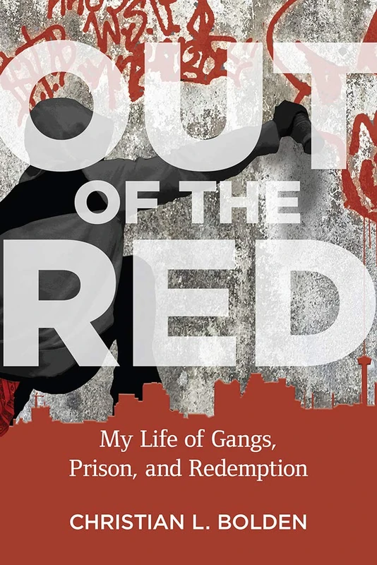 Out of the Red: My Life of Gangs, Prison, and Redemption (Critical Issues in Crime and Society) - Image 1