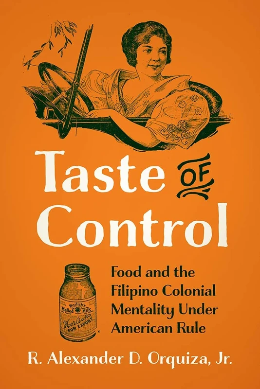 Taste of Control: Food and the Filipino Colonial Mentality under American Rule - Image 1
