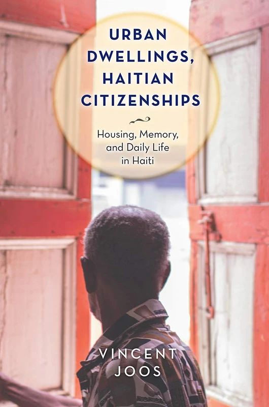 Rutgers University Press - Urban Dwellings: Haitian Citizenships