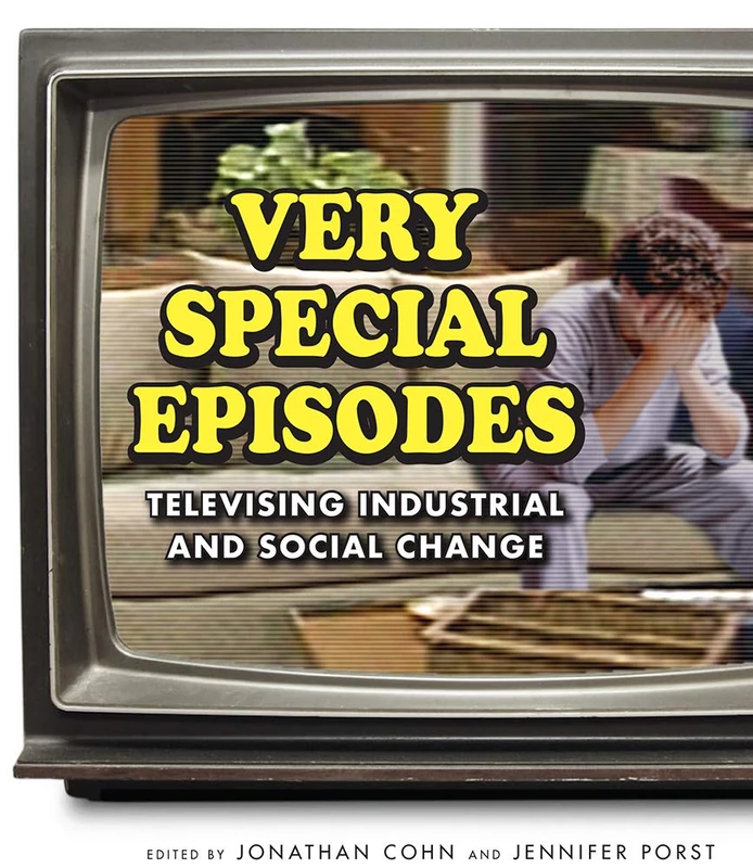 Very Special Episodes: Televising Industrial and Social Change - Image 1