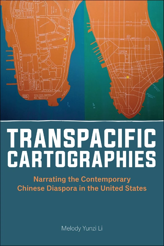 Transpacific Cartographies: Narrating the Contemporary Chinese Diaspora in the United States (Asian American Studies Today) - Image 1