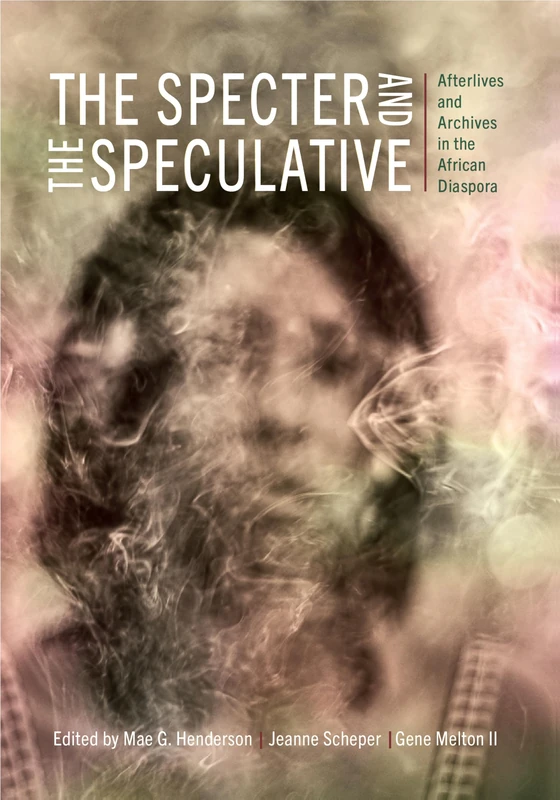 The Specter and the Speculative - Rutgers University Press