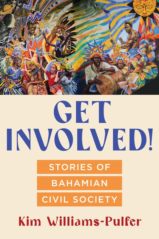 Get Involved!: Stories of Bahamian Civil Society (Critical Caribbean Studies) - Image 1