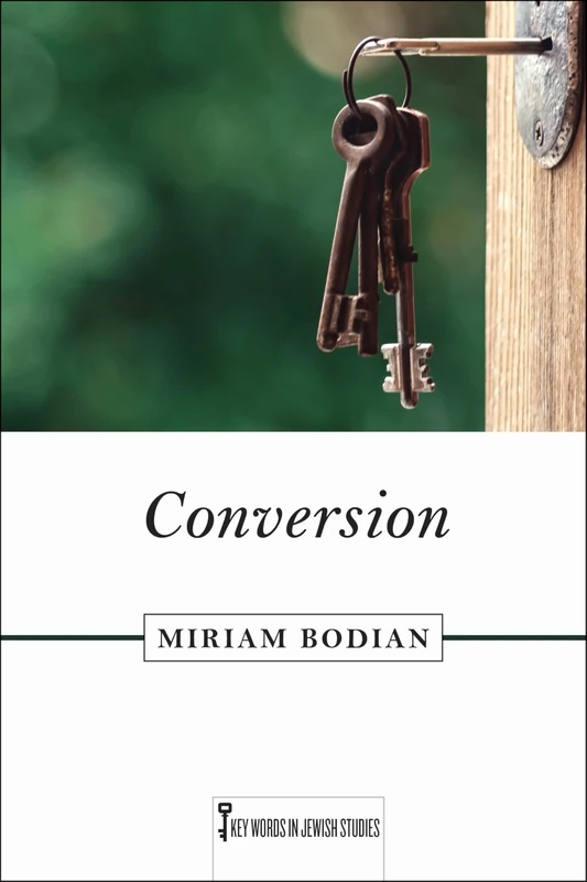 Conversion (Key Words in Jewish Studies)