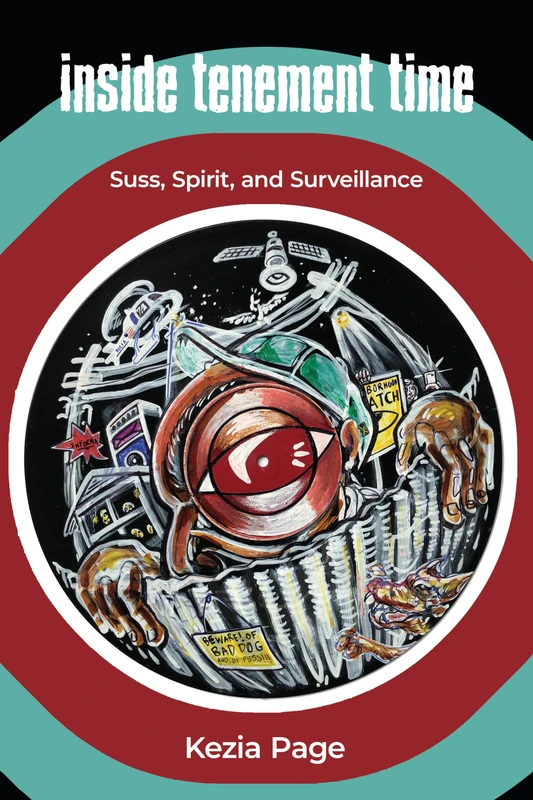 Inside Tenement Time: Suss, Spirit, and Surveillance (Critical Caribbean Studies) - Image 1