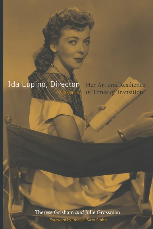 Ida Lupino, Director, 2nd Edition: Her Art and Resilience in Times of Transition - Image 1