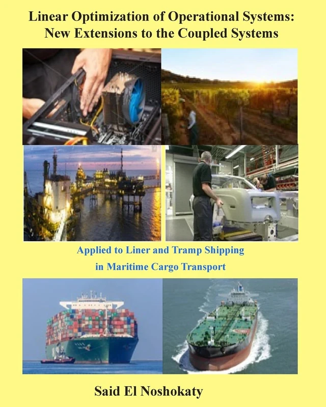 Linear Optimization of Operational Systems: New Extensions to the Coupled Systems: Applied to Liner and Tramp Shipping in Maritime Cargo Transport