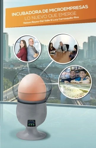 Incubadora de Microempresas: Lo nuevo que emerge