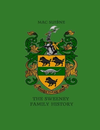 The Sweeney Family History: A Companion to the Clements Family History