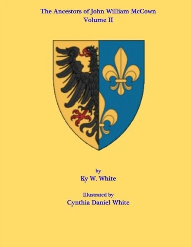 The Ancestors of John William McCown: Volume II - Image 1