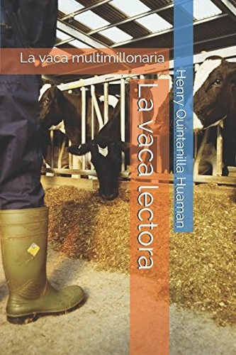 La vaca lectora: La vaca multimillonaria