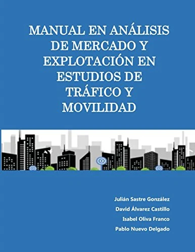 Manual en Análisis de Mercado y Explotación en Estudios de Tráfico y Movilidad - Image 1
