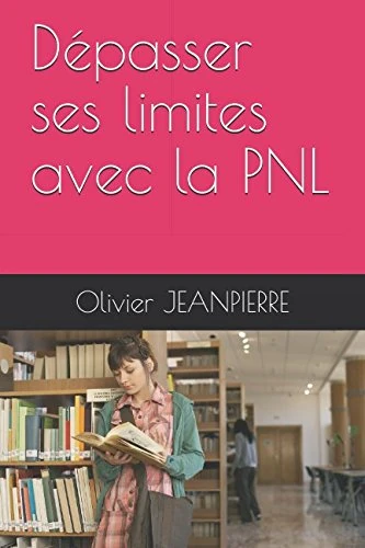 Dépasser ses limites avec la PNL - Image 1