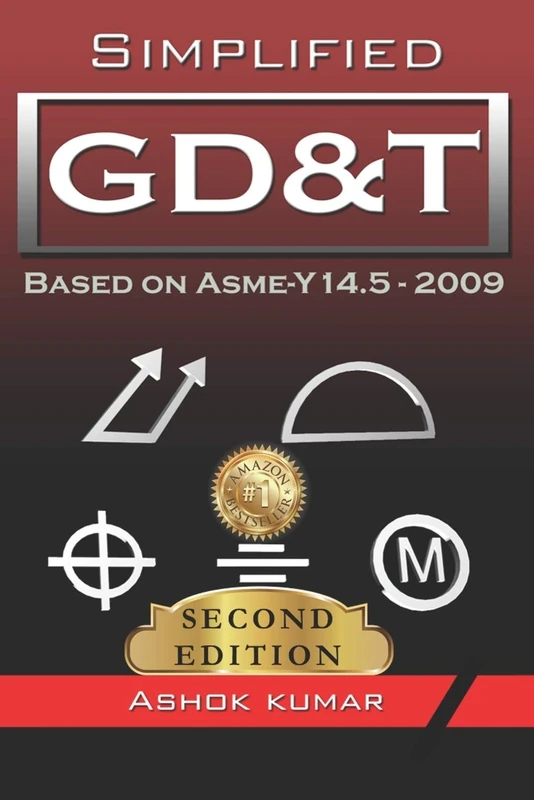 Simplified GD&T: Based on ASME-Y 14.5-2009 (Edition)