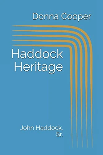 Haddock Heritage: John Haddock, Sr. - Image 1