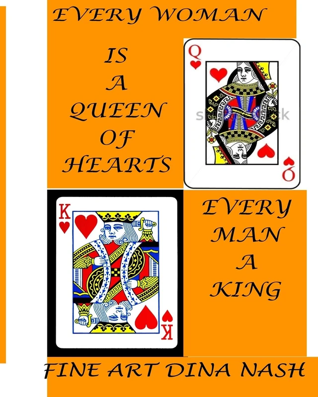 Every Woman is a Queen. Every Man a King. Edition 3.