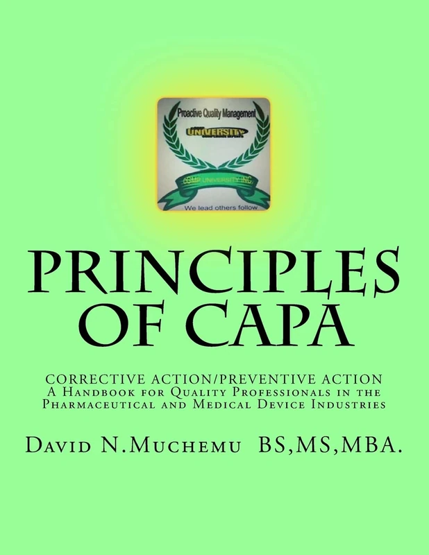 Principles of Corrective Action and Preventive Action:CAPA: A Handbook for Quality Professionals in the Pharmaceutical and Medical Device Industries - Image 1