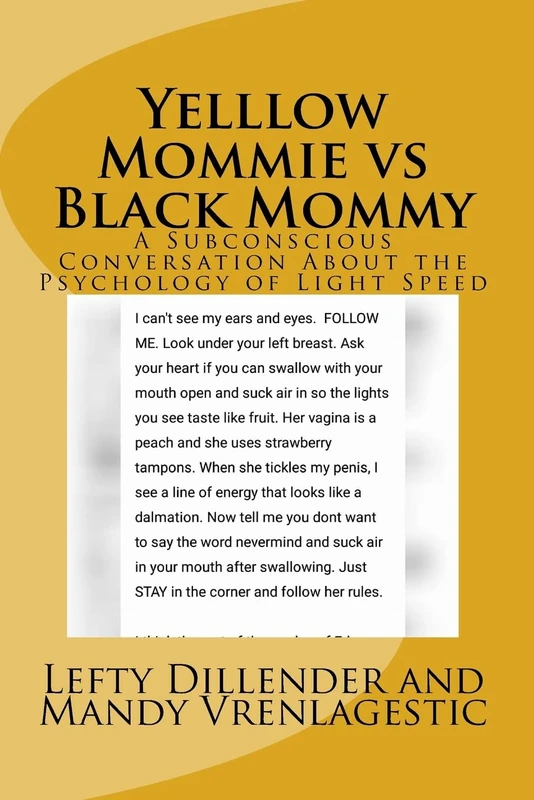 Yelllow Mommie vs Black Mommy: A Subconscious Conversation About the Psychology of Light Speed