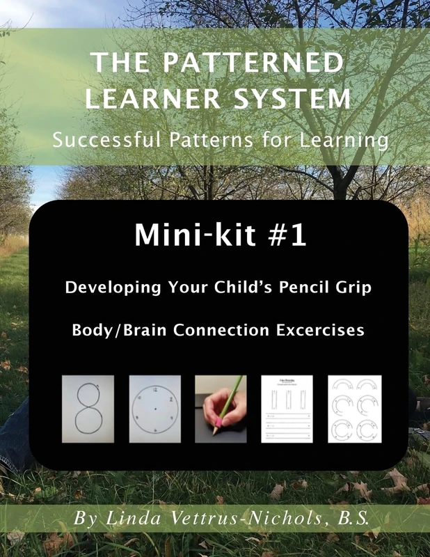 Mini-kit #1 Developing Your Child's Pencil Grip: Body/Brain Connection Exercises