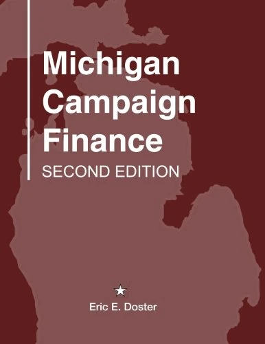 Michigan Campaign Finance Second Edition