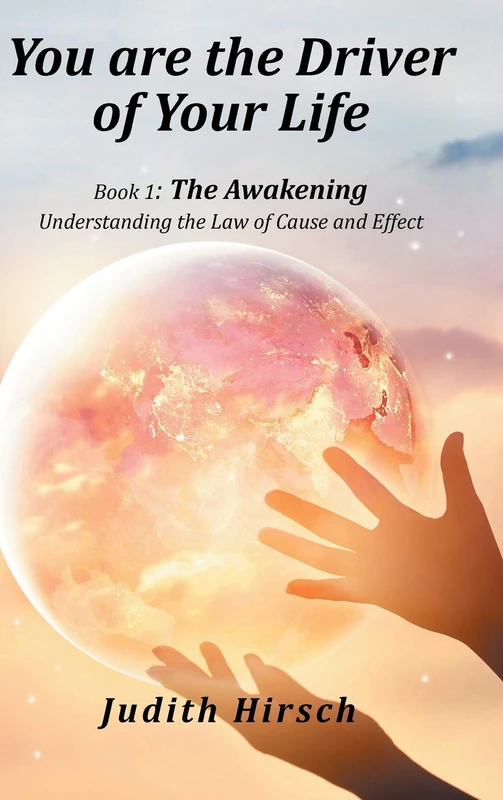 You Are the Driver of Your Life: Book 1: the Awakening - Image 1