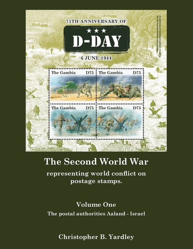 The Second World War Volume One: Representing World Conflict on Postage Stamps.: 1 - Image 1