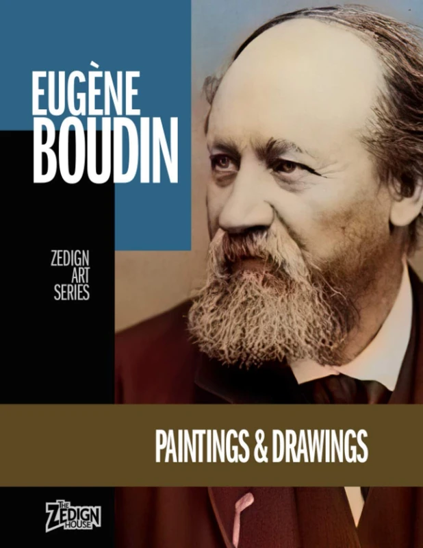 Eugène Boudin - Paintings & Drawings (Zedign Art Series)