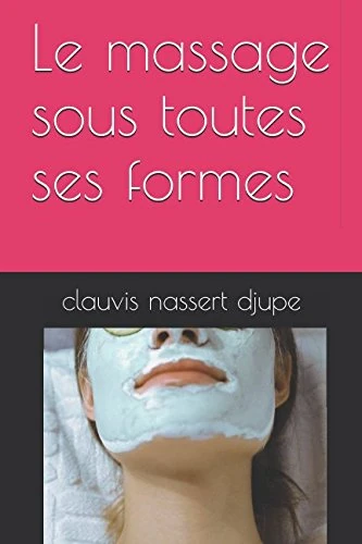 Le massage sous toutes ses formes