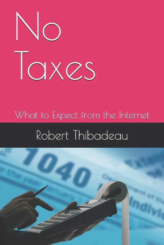 No Taxes: What to Expect from the Internet