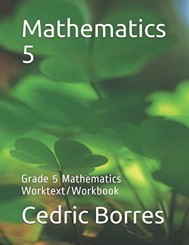 Mathematics 5: Grade 5 Mathematics Worktext/Workbook - Image 1