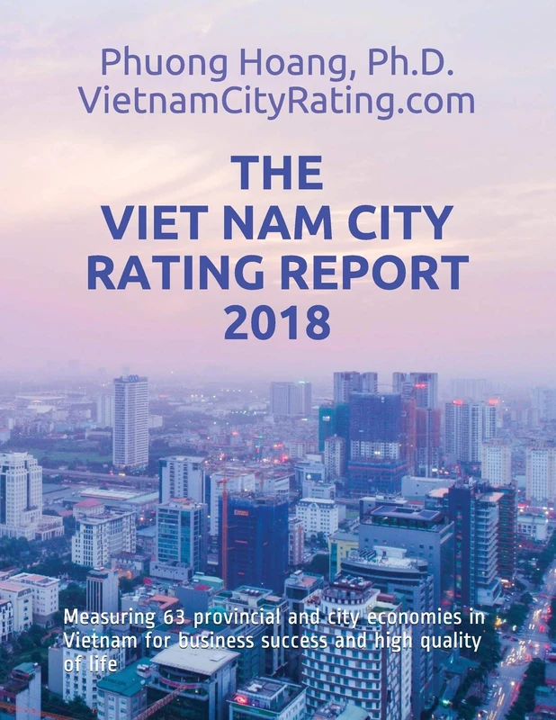 THE VIET NAM CITY RATING REPORT 2018: Measuring 63 provincial and city economies in Vietnam for business success and high quality of life - Image 1