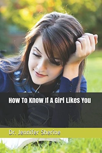 How To Know If A Girl Likes You