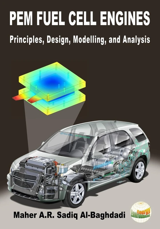 PEM Fuel Cell Engines: Principles, Design, Modelling, and Analysis