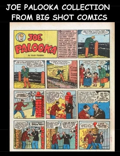 Joe Palooka Collection From Big Shot Comics: Collection of Joe Palooka Stories From Big Shot Comics