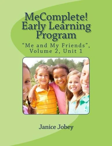 MeComplete Early Learning Program: "Me and My Friends", Vol. 2, Unit 1 (Me Complete Early Learning Program, Vol. 2)