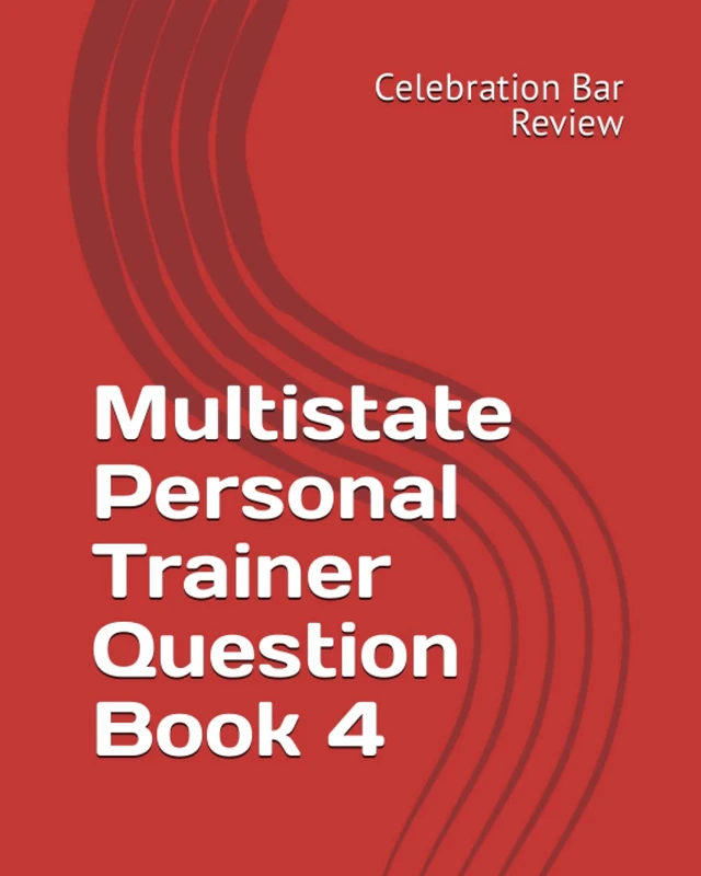 Multistate Personal Trainer Question Book 4