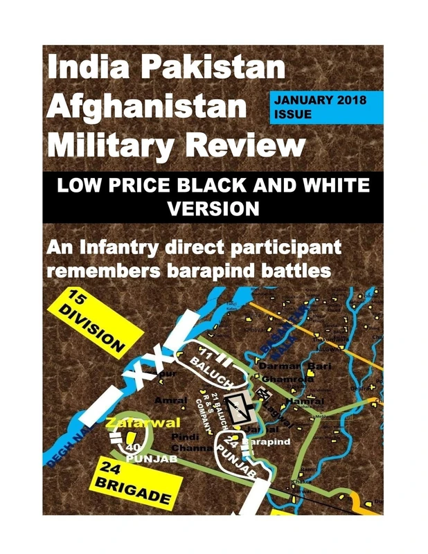 India Pakistan Afghanistan Military Review: An Infantry Direct Participant Remembers Bara Pind Battles-Low Price Black and white version