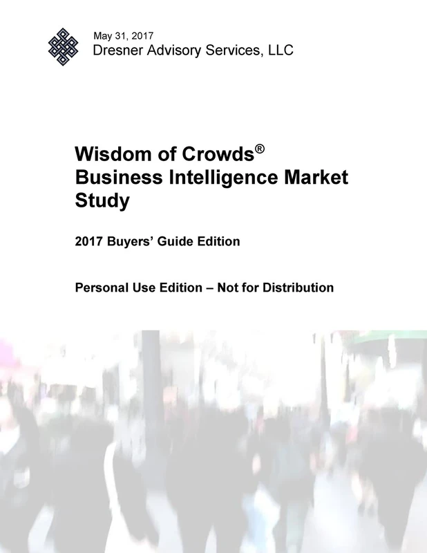 2017 Wisdom of Crowds Business Intelligence Market Study - Buyers Guide Edition