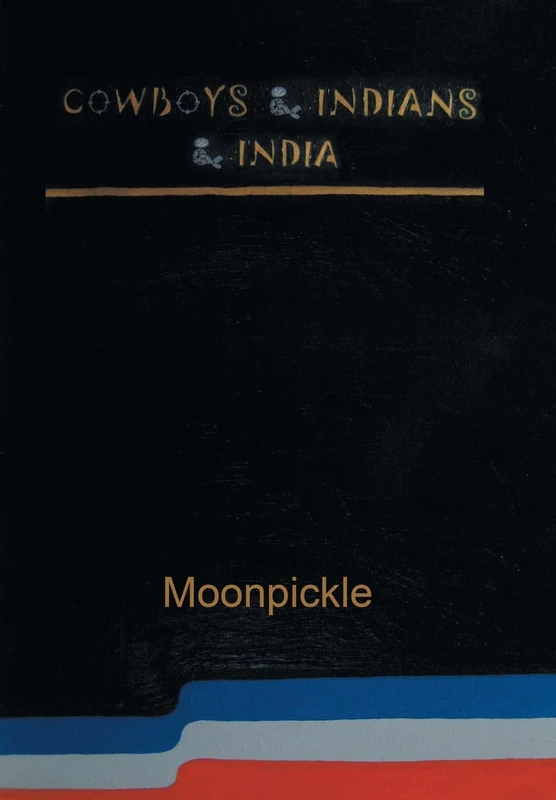 Cowboys & Indians & India