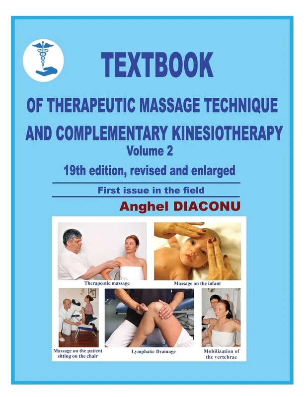 Textbook of therapeutic massage technique and complementary kinesiotherapy II: Volume 2