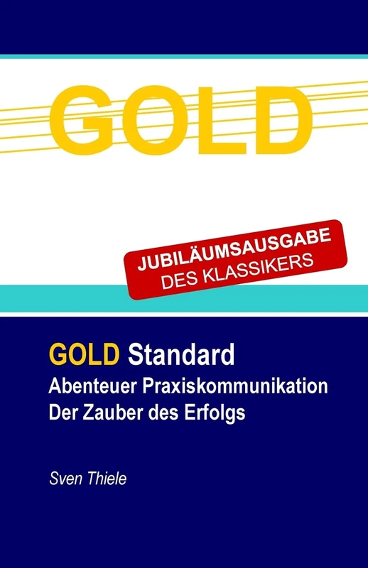 Abenteuer Praxiskommunikation: Der Zauber des Erfolgs