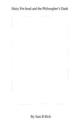 Hairy Pothead and the Philosopher's Dank