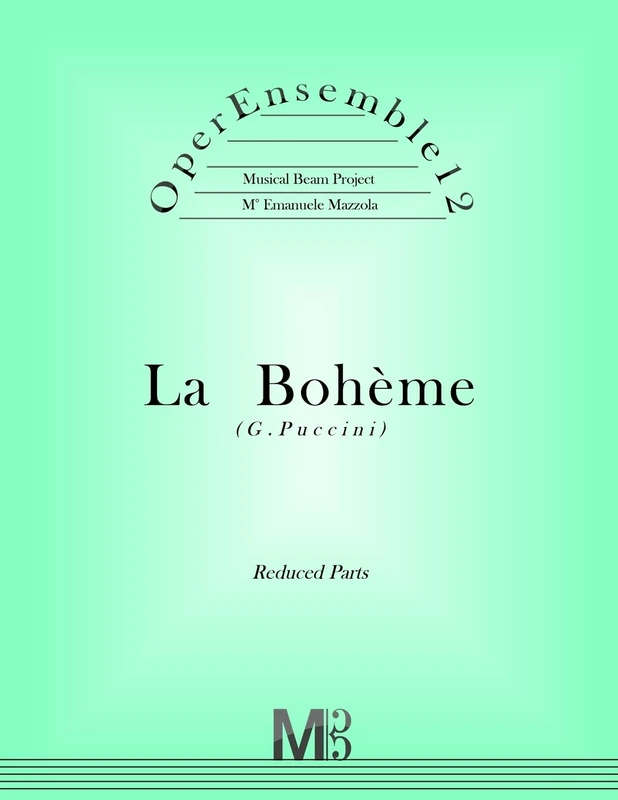 OperEnsemble12, La Boheme (G.Puccini): Reduced Parts