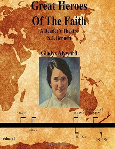 Gladys Alyward: Volume 5 (Great Heroes of the Faith)