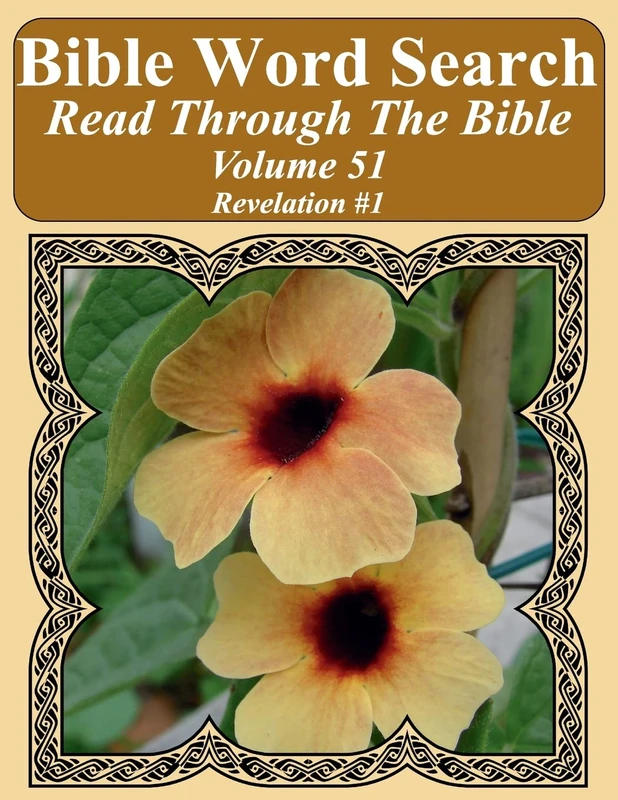 Bible Word Search Read Through The Bible Volume 51: Revelation #1 Extra Large Print (Bible Word Search Puzzles Jumbo Print Flower Lover's Edition)