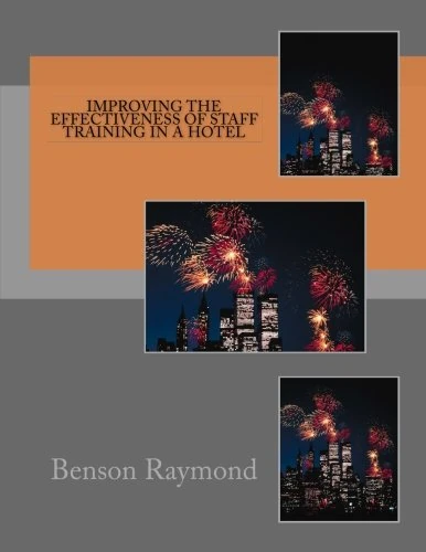 Improving the Effectiveness of Staff Training in a Hotel