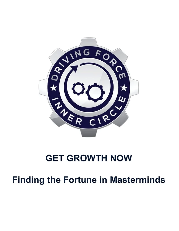 Get Growth Now - Finding the Fortune in Masterminds