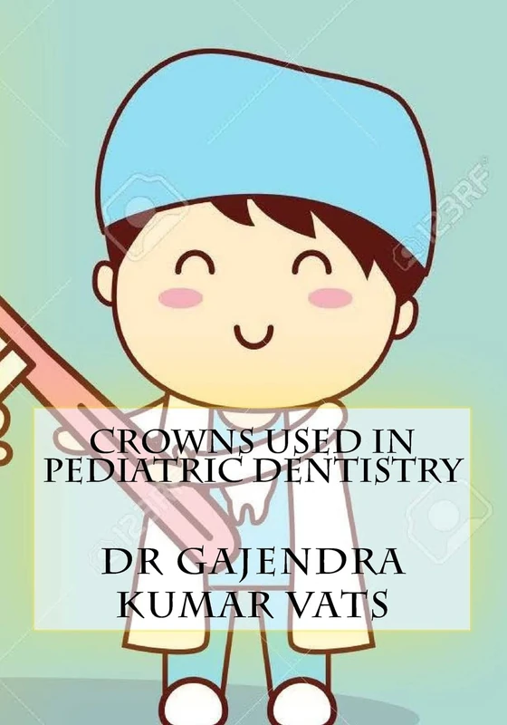 crowns used in Pediatric Dentistry